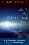 2015 An Astronomical Year (Kindle Edition)